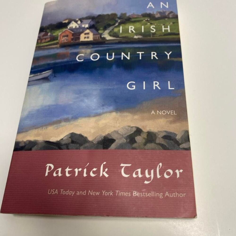 * An Irish Country Girl" by Patrick Taylor Irish Country series